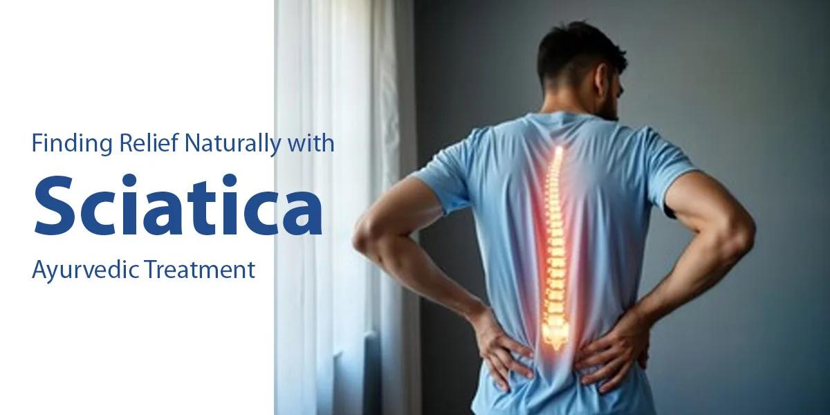 You are currently viewing Finding Relief Naturally with Sciatica Ayurvedic Treatment